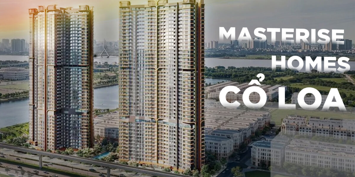 Masterise Homes Cổ Loa — Lumière Series