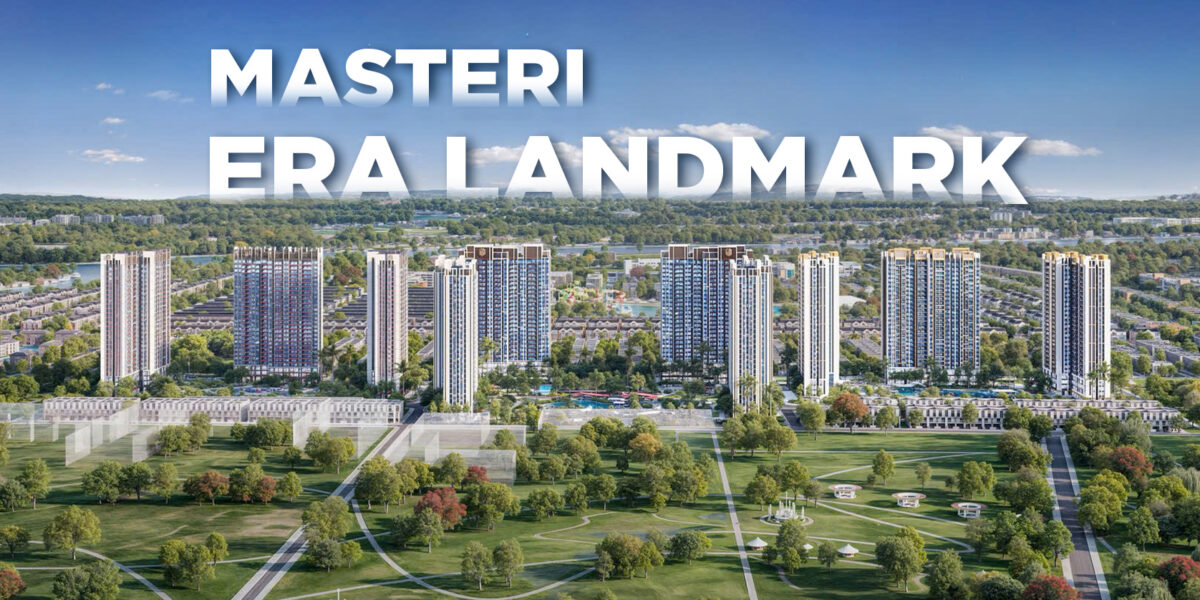 Masteri Era Landmark
