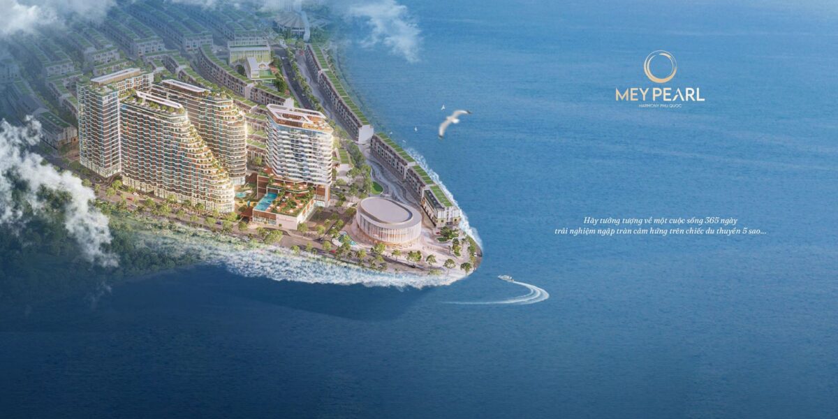 MeyPearl Harmony Phú Quốc — 3 Tòa 19T Meyhomes Capital